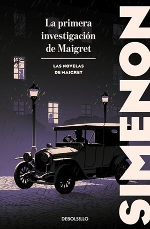 LA PRIMERA INVESTIGACIÓN DE MAIGRET (LAS NOVELAS DE MAIGRET) | 9788466382175 | SIMENON, GEORGES | Llibreria Online de Banyoles | Comprar llibres en català i castellà online