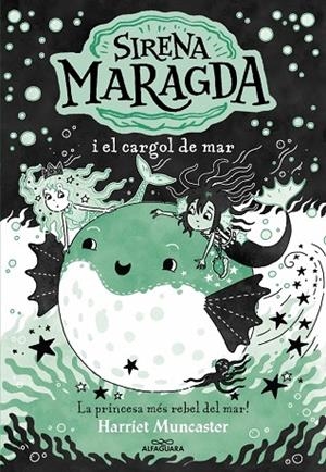 LA SIRENA MARAGDA 5 - LA SIRENA MARAGDA I EL CARGOL DE MAR | 9788410190924 | MUNCASTER, HARRIET | Llibreria Online de Banyoles | Comprar llibres en català i castellà online