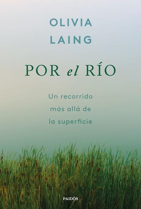 POR EL RÍO | 9788449344091 | LAING, OLIVIA | Llibreria L'Altell - Llibreria Online de Banyoles | Comprar llibres en català i castellà online - Llibreria de Girona