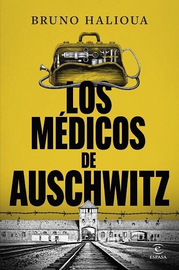 MÉDICOS DE AUSCHWITZ, LOS | 9788467077872 | HALIOUA, BRUNO | Llibreria L'Altell - Llibreria Online de Banyoles | Comprar llibres en català i castellà online - Llibreria de Girona