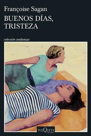 BUENOS DÍAS, TRISTEZA | 9788411076425 | SAGAN, FRANÇOISE | Llibreria Online de Banyoles | Comprar llibres en català i castellà online