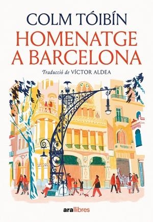 HOMENATGE A BARCELONA | 9788411731508 | TÓIBÍN, COLM | Llibreria Online de Banyoles | Comprar llibres en català i castellà online