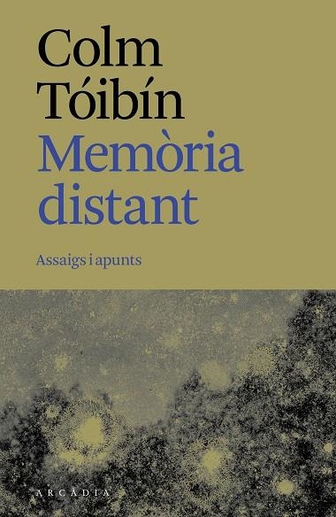 MEMÒRIA DISTANT | 9788412876673 | TÓIBÍN, COLM | Llibreria L'Altell - Llibreria Online de Banyoles | Comprar llibres en català i castellà online - Llibreria de Girona