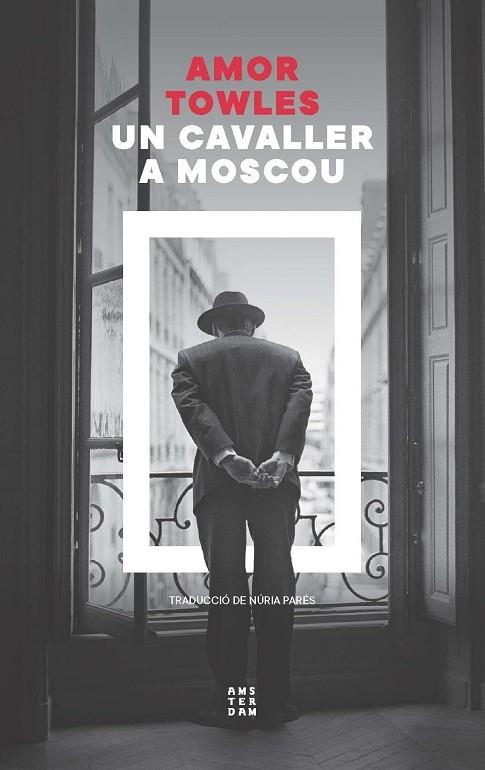 UN CAVALLER A MOSCOU | 9788419960399 | TOWLES, AMOR | Llibreria Online de Banyoles | Comprar llibres en català i castellà online