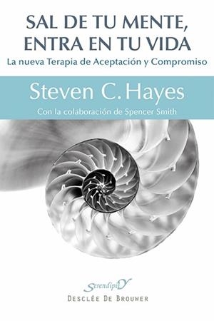 SAL DE TU MENTE, ENTRA EN TU VIDA | 9788433026439 | HAYES, STEVEN C. | Llibreria L'Altell - Llibreria Online de Banyoles | Comprar llibres en català i castellà online - Llibreria de Girona