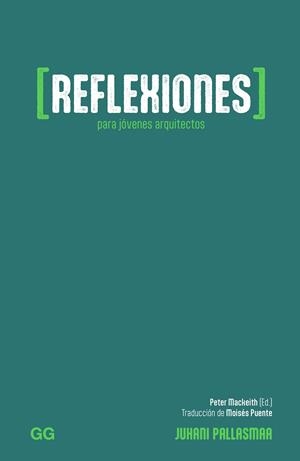 REFLEXIONES PARA JÓVENES ARQUITECTOS | 9788425235979 | PALLASMAA, JUHANI | Llibreria Online de Banyoles | Comprar llibres en català i castellà online
