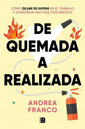 DE QUEMADA A REALIZADA | 9788466680660 | FRANCO (@ANDREAFRCOACHING), ANDREA | Llibreria Online de Banyoles | Comprar llibres en català i castellà online