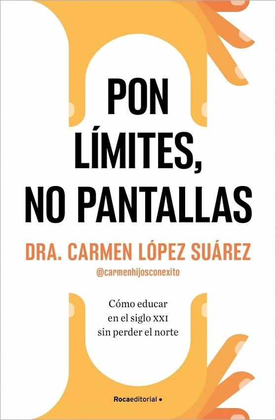 PON LÍMITES, NO PANTALLAS | 9788410274228 | LÓPEZ SUÁREZ, CARMEN | Llibreria Online de Banyoles | Comprar llibres en català i castellà online