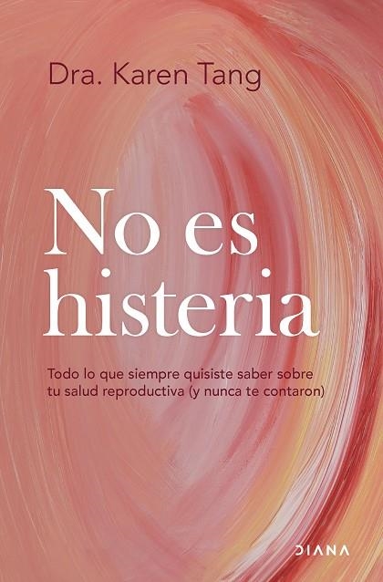 NO ES HISTERIA | 9788411192583 | DRA. KAREN TANG | Llibreria L'Altell - Llibreria Online de Banyoles | Comprar llibres en català i castellà online - Llibreria de Girona