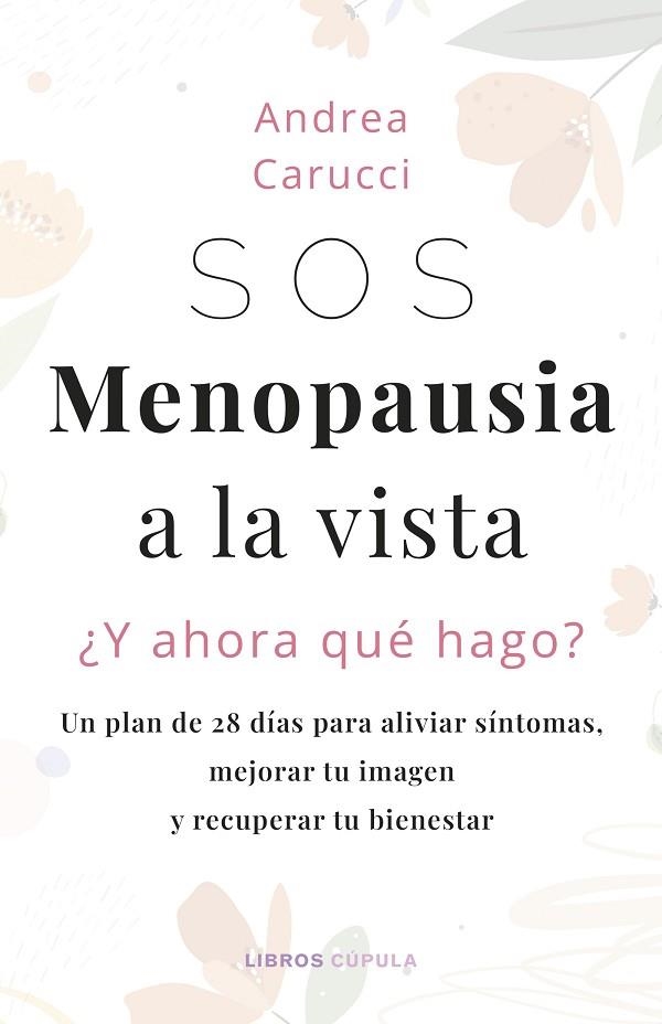 SOS, MENOPAUSIA A LA VISTA, ¿Y AHORA QUÉ HAGO? | 9788448042868 | CARUCCI, ANDREA | Llibreria L'Altell - Llibreria Online de Banyoles | Comprar llibres en català i castellà online - Llibreria de Girona
