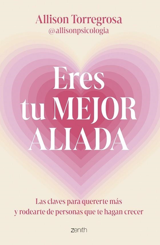 ERES TU MEJOR ALIADA | 9788408303664 | ALLISON TORREGROSA @ALLISONPSICOLOGIA | Llibreria Online de Banyoles | Comprar llibres en català i castellà online