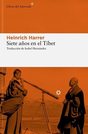 SIETE AÑOS EN EL TÍBET | 9788410178427 | HARRER, HEINRICH | Llibreria Online de Banyoles | Comprar llibres en català i castellà online