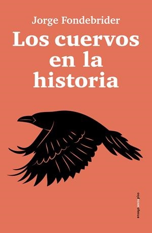 LOS CUERVOS EN LA HISTORIA | 9788410249592 | FONDEBRIDER, JORGE | Llibreria Online de Banyoles | Comprar llibres en català i castellà online
