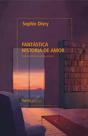 FANTÁSTICA HISTORIA DE AMOR | 9791387563578 | DIVRY, SOPHIE | Llibreria Online de Banyoles | Comprar llibres en català i castellà online