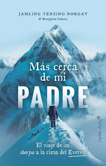 MÁS CERCA DE MI PADRE | 9788412953015 | TENZING NORGAY, JAMLLING | Llibreria L'Altell - Llibreria Online de Banyoles | Comprar llibres en català i castellà online - Llibreria de Girona