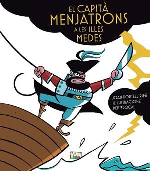 EL CAPITÀ MENJATRONS A LES ILLES MEDES | 9788491913726 | PORTELL RIFÀ, JOAN | Llibreria Online de Banyoles | Comprar llibres en català i castellà online