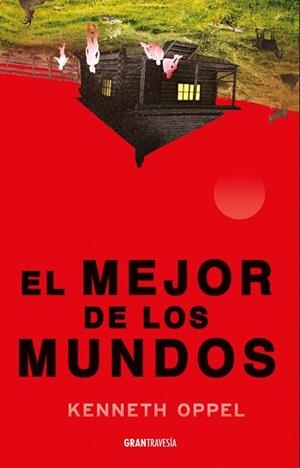 EL MEJOR DE LOS MUNDOS | 9786075841243 | OPPEL, KENNETH | Llibreria Online de Banyoles | Comprar llibres en català i castellà online