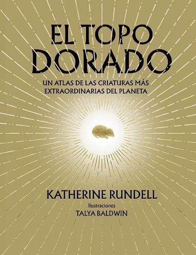 EL TOPO DORADO | 9788410380073 | RUNDELL, KATHERINE | Llibreria Online de Banyoles | Comprar llibres en català i castellà online