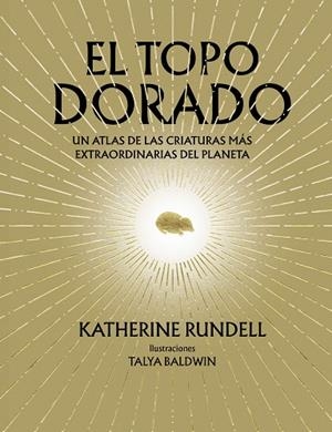 EL TOPO DORADO | 9788410380073 | RUNDELL, KATHERINE | Llibreria L'Altell - Llibreria Online de Banyoles | Comprar llibres en català i castellà online - Llibreria de Girona
