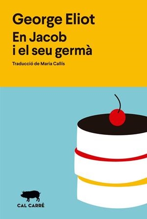 JACOB I EL SEU GERMÀ, EN | 9788412995008 | ELIOT, GEORGE | Llibreria Online de Banyoles | Comprar llibres en català i castellà online