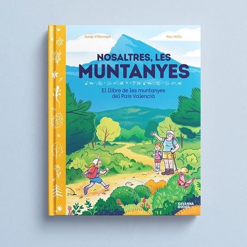 NOSALTRES, LES MUNTANYES. | 9791399026504 | VALLS, PAU/VILLAROYA, JOSEP | Llibreria Online de Banyoles | Comprar llibres en català i castellà online