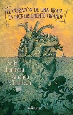 EL CORAZÓN DE UNA JIRAFA ES INCREÍBLEMENTE GRANDE | 9788412965377 | CHANFREAU, SOFIA | Llibreria Online de Banyoles | Comprar llibres en català i castellà online
