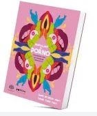 DESPULLANT EL PORNO | 9788410255852 | LAURA ARCARONS MARTÍ I BRUNA SERRA PUNTÍ | Llibreria Online de Banyoles | Comprar llibres en català i castellà online