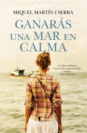 GANARÁS UNA MAR EN CALMA | 9788410356450 | MIQUEL MARTÍN I SERRA | Llibreria L'Altell - Llibreria Online de Banyoles | Comprar llibres en català i castellà online - Llibreria de Girona
