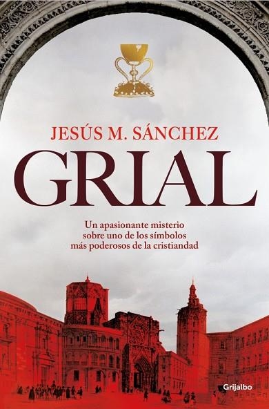 GRIAL | 9788425370502 | SÁNCHEZ, JESÚS MARÍA | Llibreria L'Altell - Llibreria Online de Banyoles | Comprar llibres en català i castellà online - Llibreria de Girona