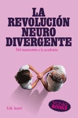 LA REVOLUCIÓN NEURODIVERGENTE | 9788412943849 | AOSTRI, ERIK | Llibreria L'Altell - Llibreria Online de Banyoles | Comprar llibres en català i castellà online - Llibreria de Girona