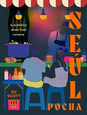 SEÚL. POCHA | 9788410340800 | SCOTT, SU | Llibreria Online de Banyoles | Comprar llibres en català i castellà online