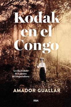 KODAK EN EL CONGO | 9788411325981 | GUALLAR, AMADOR | Llibreria L'Altell - Llibreria Online de Banyoles | Comprar llibres en català i castellà online - Llibreria de Girona