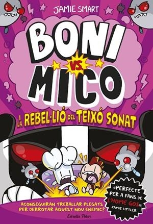 BONI VS. MICO I LA REBEL·LIÓ DEL TEIXÓ SONAT | 9791387519988 | SMART, JAMIE | Llibreria Online de Banyoles | Comprar llibres en català i castellà online