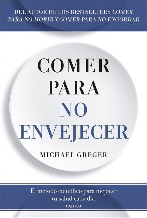 COMER PARA NO ENVEJECER | 9788449344053 | GREGER, MICHAEL | Llibreria L'Altell - Llibreria Online de Banyoles | Comprar llibres en català i castellà online - Llibreria de Girona