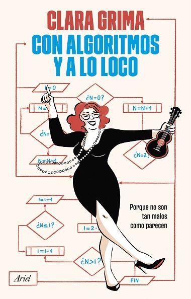 CON ALGORITMOS Y A LO LOCO | 9788434438989 | GRIMA RUIZ, CLARA | Llibreria Online de Banyoles | Comprar llibres en català i castellà online