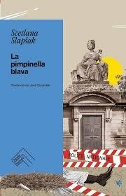 LA PIMPINELLA BLAVA | 9788419515155 | SLAPSAK, SVETLANA | Llibreria L'Altell - Llibreria Online de Banyoles | Comprar llibres en català i castellà online - Llibreria de Girona