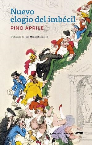 NUEVO ELOGIO DEL IMBÉCIL | 9788412967692 | APRILE, PINO | Llibreria Online de Banyoles | Comprar llibres en català i castellà online