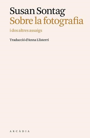 SOBRE LA FOTOGRAFIA | 9788412876680 | SONTAG, SUSAN | Llibreria Online de Banyoles | Comprar llibres en català i castellà online