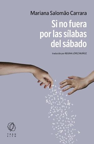 SI NO FUERA POR LAS SÍLABAS DEL SÁBADO | 9788412977561 | SALOMÃO CARRARA, MARIANA | Llibreria L'Altell - Llibreria Online de Banyoles | Comprar llibres en català i castellà online - Llibreria de Girona