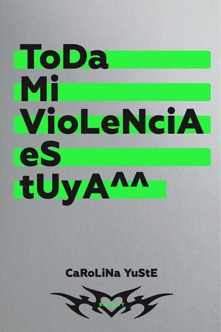 TODA MI VIOLENCIA ES TUYA | 9788418690600 | YUSTE, CAROLINA | Llibreria Online de Banyoles | Comprar llibres en català i castellà online
