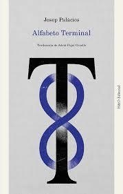 ALFABETO TERMINAL | 9788412995688 | PALÀCIOS, JOSEP | Llibreria L'Altell - Llibreria Online de Banyoles | Comprar llibres en català i castellà online - Llibreria de Girona