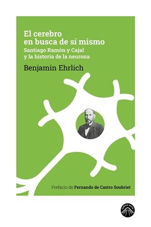 EL CEREBRO EN BUSCA DE SÍ MISMO | 9788412809534 | EHRLICH, BENJAMIN | Llibreria Online de Banyoles | Comprar llibres en català i castellà online