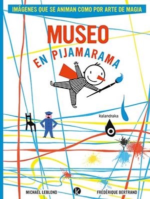 MUSEO EN PIJAMARAMA | 9788413433905 | LEBLOND, MICHAEL | Llibreria Online de Banyoles | Comprar llibres en català i castellà online