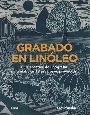 GRABADO EN LINÓLEO | 9788410469495 | MARSHALL, SAM | Llibreria L'Altell - Llibreria Online de Banyoles | Comprar llibres en català i castellà online - Llibreria de Girona