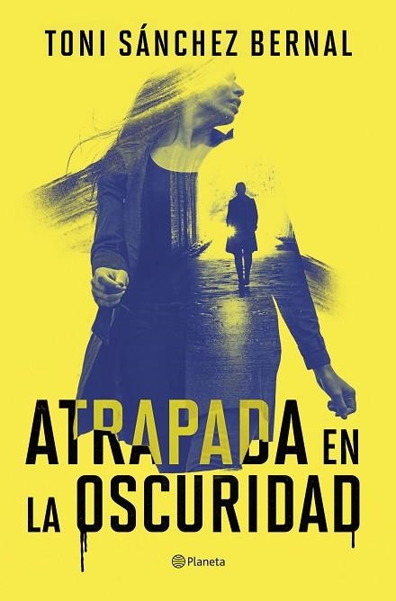ATRAPADA EN LA OSCURIDAD | 9788408305859 | SÁNCHEZ BERNAL, TONI | Llibreria L'Altell - Llibreria Online de Banyoles | Comprar llibres en català i castellà online - Llibreria de Girona