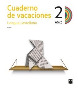 CUADERNO DE VACACIONES. LENGUA CASTELLANA 2O ESO | 9788430743063 | ARCE LASSO, MERCÈ | Llibreria Online de Banyoles | Comprar llibres en català i castellà online
