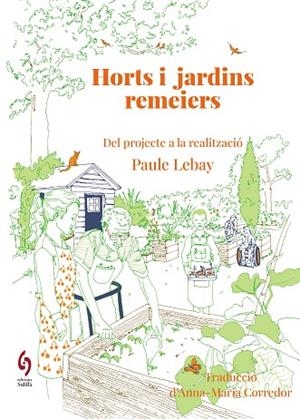 HORTS I JARDINS REMEIERS | 9788412980622 | LEBAY, PAULE | Llibreria Online de Banyoles | Comprar llibres en català i castellà online