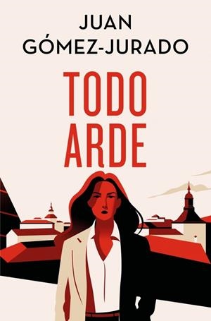 TODO ARDE (EDICIÓN ESPECIAL LIMITADA) | 9788466682411 | GÓMEZ-JURADO, JUAN | Llibreria Online de Banyoles | Comprar llibres en català i castellà online