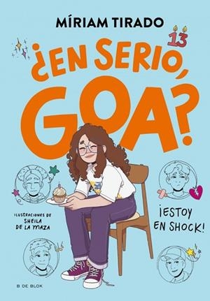 ME LLAMO GOA 7 - ¿EN SERIO, GOA? | 9788410269750 | TIRADO, MÍRIAM | Llibreria Online de Banyoles | Comprar llibres en català i castellà online