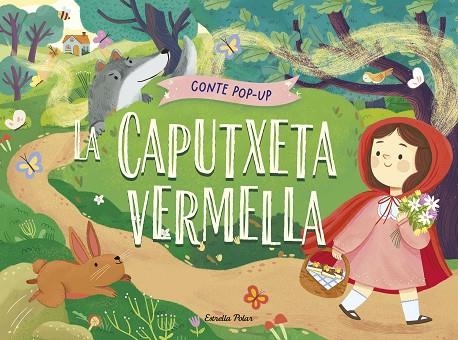 LA CAPUTXETA VERMELLA. CONTE POP-UP | 9788413899893 | GUNAWAN, NADIA | Llibreria Online de Banyoles | Comprar llibres en català i castellà online